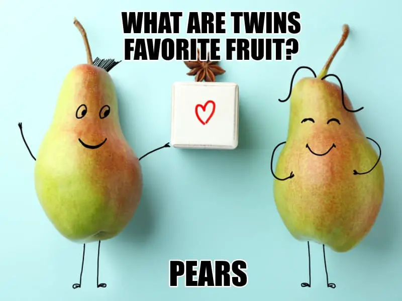 What are twins favorite fruit Pears