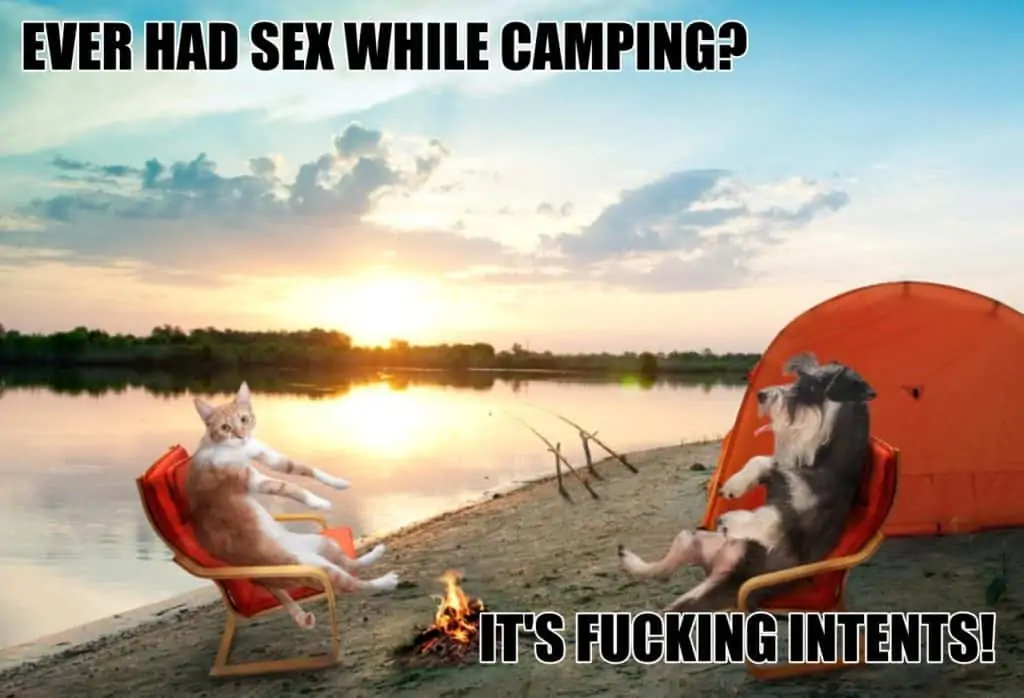 Ever had sex while camping Its fucking intents