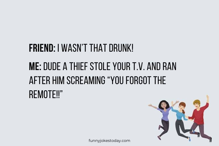 Jokes for Teens - I wasn’t that drunk!