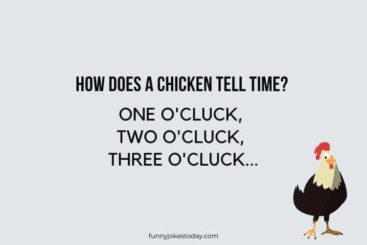 Chicken Jokes - How does a chicken tell time?