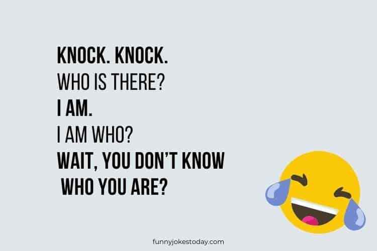 Knock. Knock. Who is there I am.