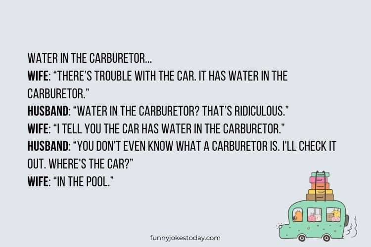 Road Trip Jokes - Water in the Carburetor