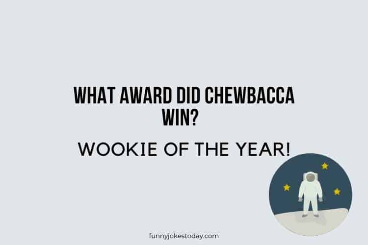 Star Wars Jokes - What award did Chewbacca win? 