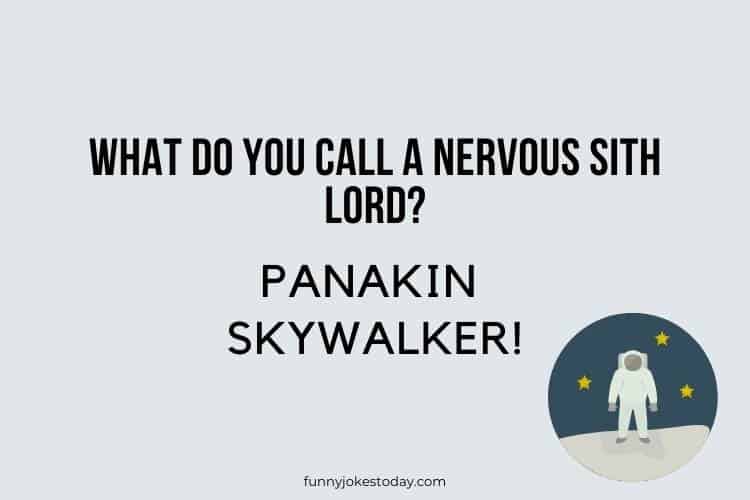 Star Wars Jokes - What do you call a nervous Sith Lord?