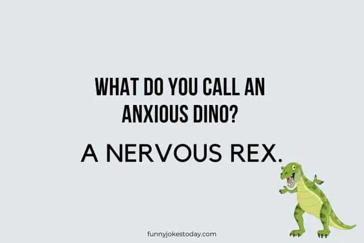 Dinosaur Jokes - What do you call an anxious dino?