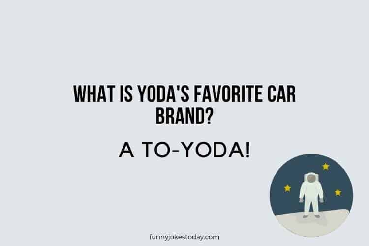 Star Wars Jokes - What is Yoda's favorite car brand? 