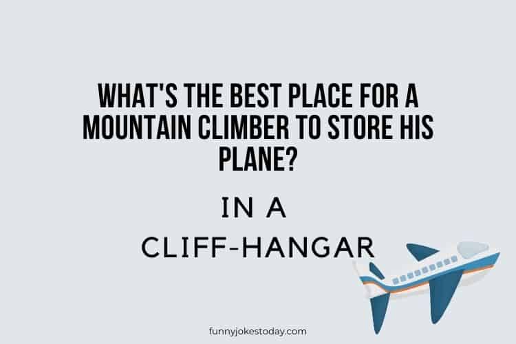 Whats the best place for a mountain climber to store his plane
