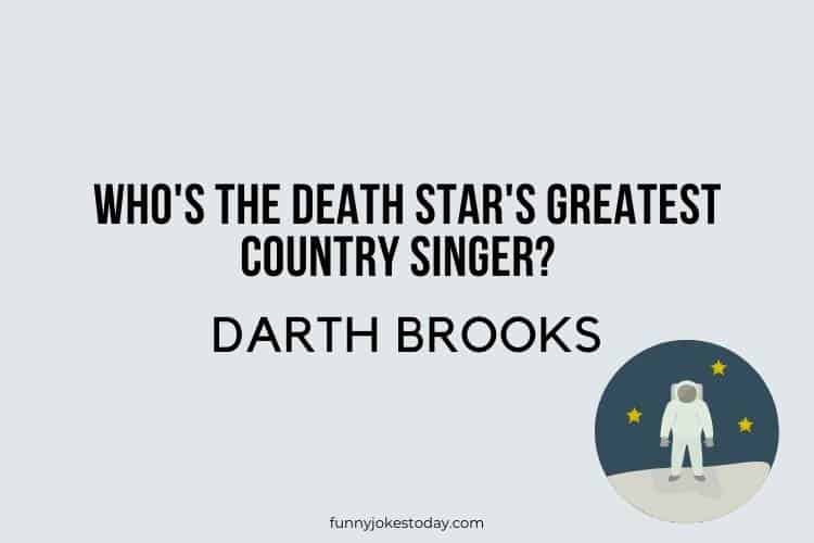 Star Wars Jokes - Who's the Death Star's greatest country singer? 