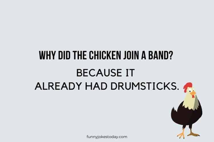 Chicken Jokes - Why did the chicken join a band?